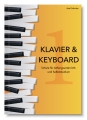 Klavier & Keyboard - Unterrichtsbuch für Anfänger und zum Selbststudium